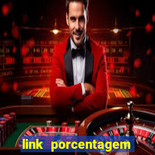 link porcentagem slots pp